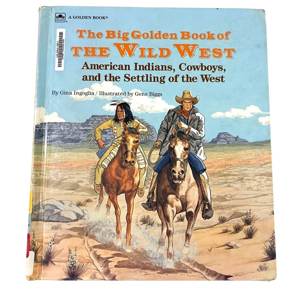 The Big Golden Book of The Wild West Hardcover Gina Ingoglia